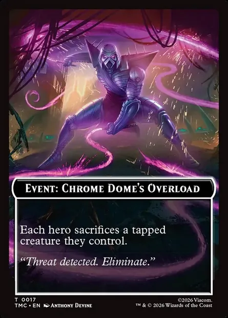 Event: Chrome Dome's Overload, carte Magic TTMC 17 — extension Teenage Mutant Ninja Turtles Eternal Tokens