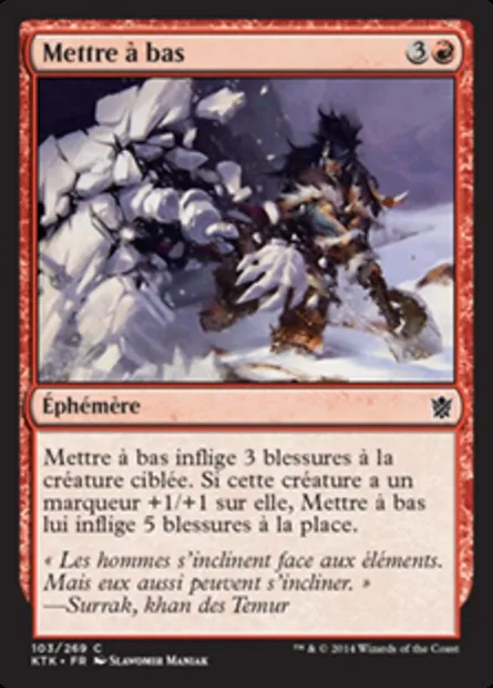 Mettre à bas, carte Magic KTK 103 — extension Les Khans de Tarkir
