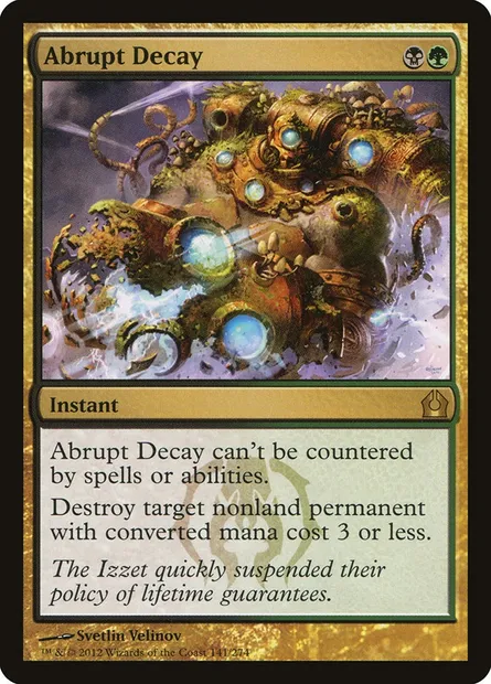 Abrupt Decay, Magic card RTR 141 — Return to Ravnica set