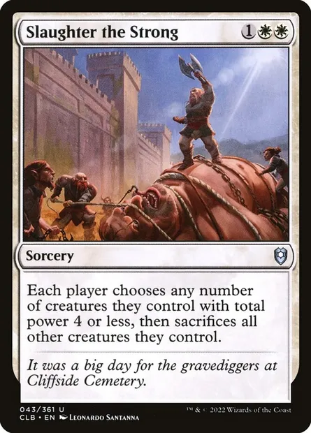 Slaughter the Strong, Magic card CLB 43 — Commander Legends: Battle for Baldur's Gate set