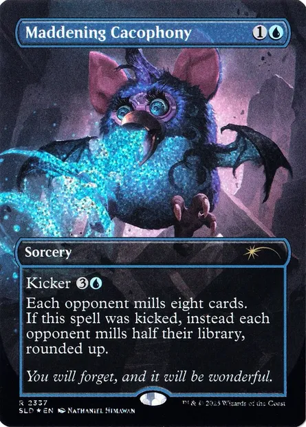 Cacophonie exaspérante, carte Magic SLD 2337 — extension Secret Lair Drop