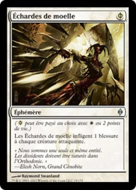 Échardes de moelle, carte Magic NPH 15 — extension La Nouvelle Phyrexia