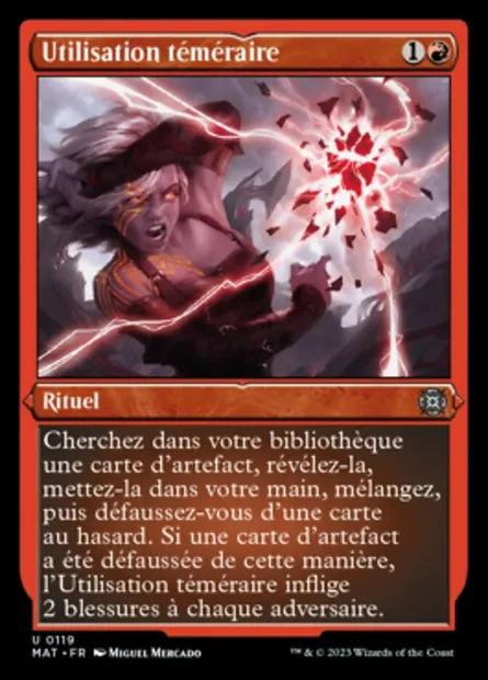 Utilisation téméraire, carte Magic MAT 119 — extension L'invasion des machines : le jour d'après