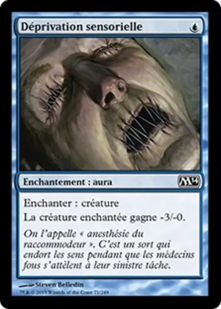 Déprivation sensorielle, carte Magic M14 71 — extension Magic 2014