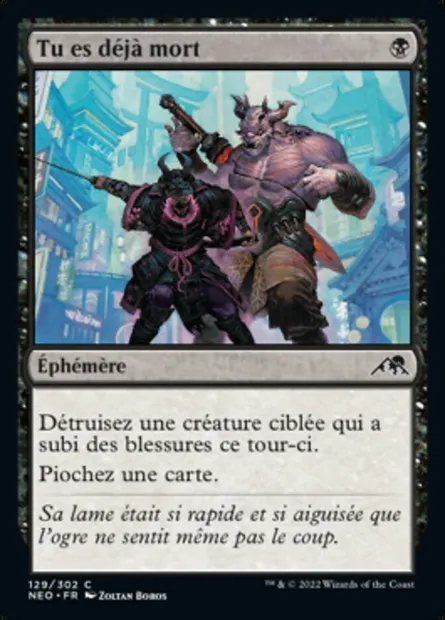 Tu es déjà mort, carte Magic NEO 129 — extension Kamigawa: La Dynastie Néon