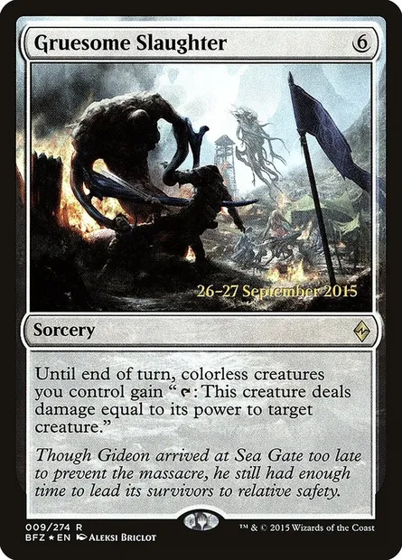 Gruesome Slaughter, Magic card PBFZ 9s — Battle for Zendikar Promos set