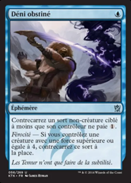 Déni obstiné, carte Magic KTK 56 — extension Les Khans de Tarkir