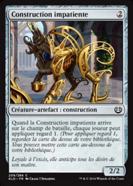 Construction impatiente, carte Magic KLD 209 — extension Kaladesh