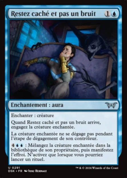 Restez caché et pas un bruit, carte Magic DSK 291 — extension Duskmourn: House of Horror