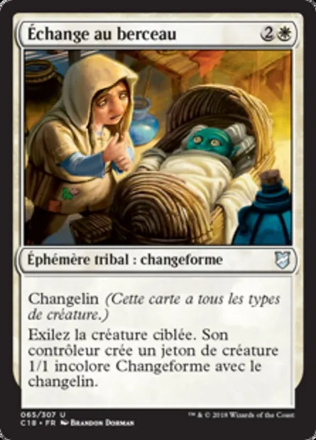 Échange au berceau, carte Magic C18 65 — extension Commander 2018