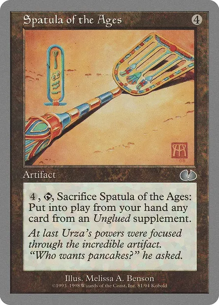 Spatula of the Ages, Magic card UGL 81 — Unglued set