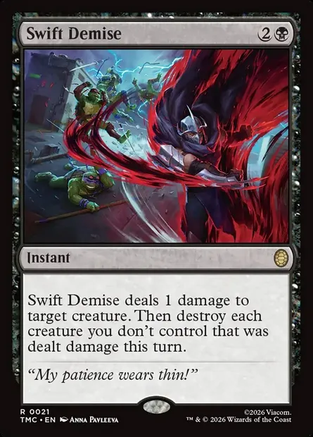 Swift Demise, Magic card TMC 21 — Teenage Mutant Ninja Turtles Eternal set