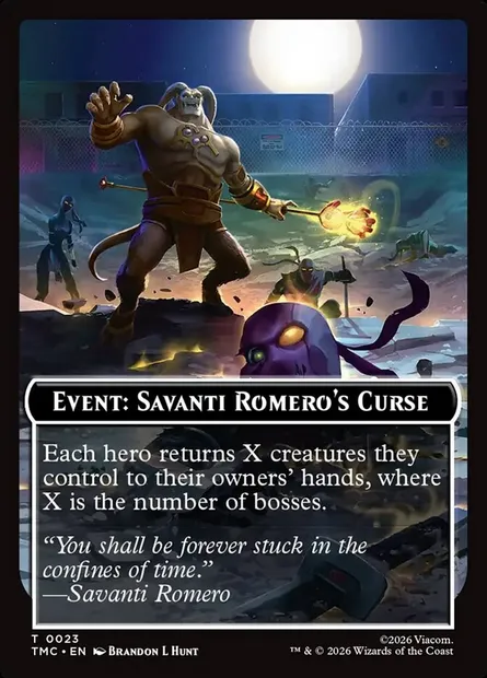Event: Savanti Romero's Curse, carte Magic TTMC 23 — extension Teenage Mutant Ninja Turtles Eternal Tokens