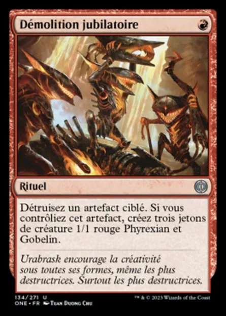 Démolition jubilatoire, carte Magic ONE 134 — extension Tous Phyrexians