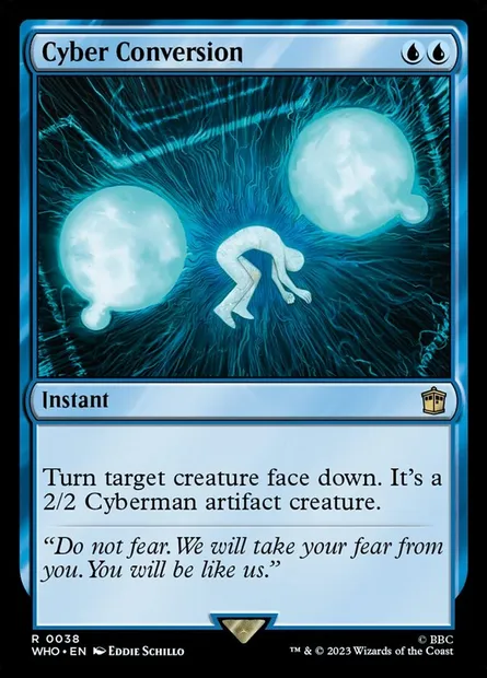 Cyber Conversion, Magic card WHO 38 — Doctor Who set