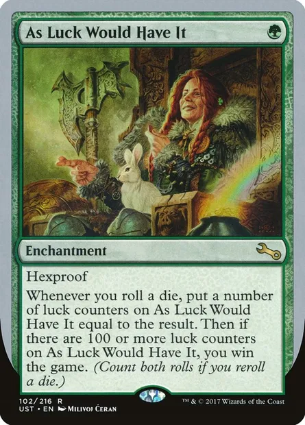 As Luck Would Have It, Magic card UST 102 — Unstable set