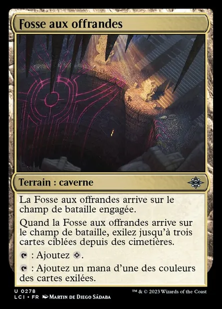 Fosse aux offrandes, carte Magic LCI 278 — extension The Lost Caverns of Ixalan