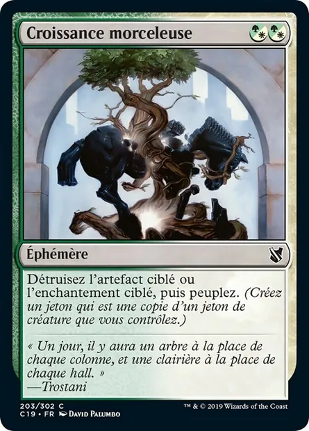 Croissance morceleuse, carte Magic C19 203 — extension Commander 2019