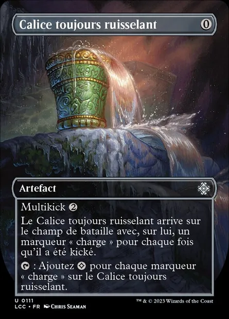 Calice toujours ruisselant, carte Magic LCC 111 — extension The Lost Caverns of Ixalan Commander