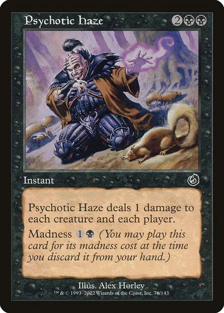 Psychotic Haze, Magic card TOR 76 — Torment set