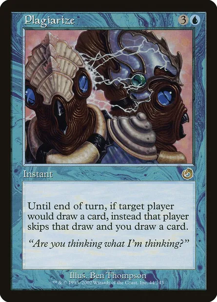 Plagiarize, Magic card TOR 44 — Torment set