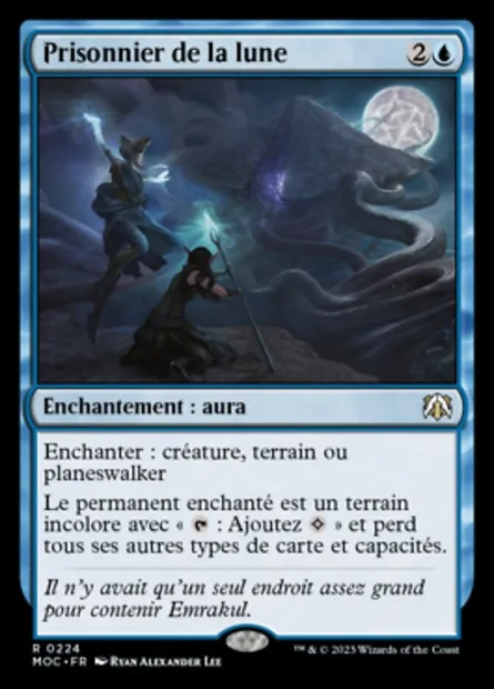 Prisonnier de la lune, carte Magic MOC 224 — extension March of the Machine Commander