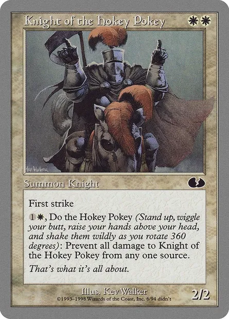 Knight of the Hokey Pokey, carte Magic UGL 6 — extension Unglued