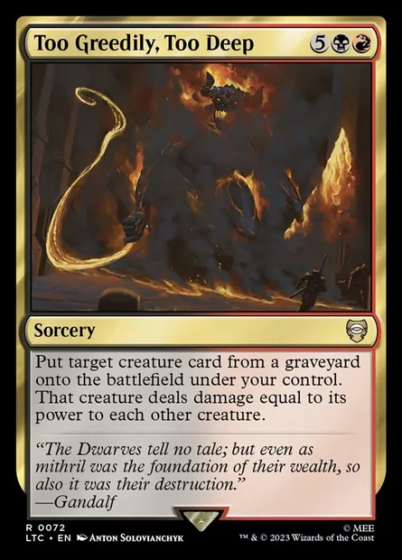 Too Greedily, Too Deep, Magic card LTC 72 — Tales of Middle-earth Commander set