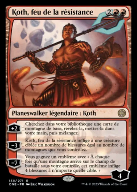 Koth, feu de la résistance, carte Magic ONE 138 — extension Tous Phyrexians