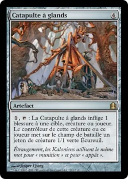 Catapulte à glands, carte Magic CMD 241 — extension Commander 2011