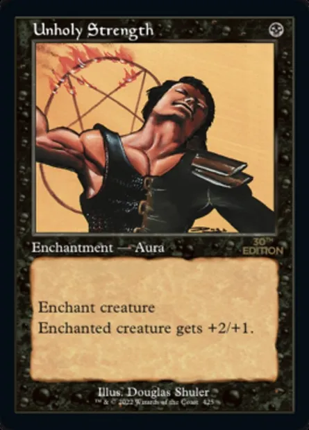 Unholy Strength, Magic card 30A 425 — 30th Anniversary Edition set