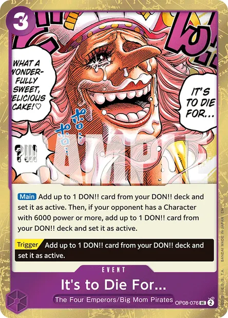 It's to Die For..., One Piece card OP08-076 — TWO LEGENDS set