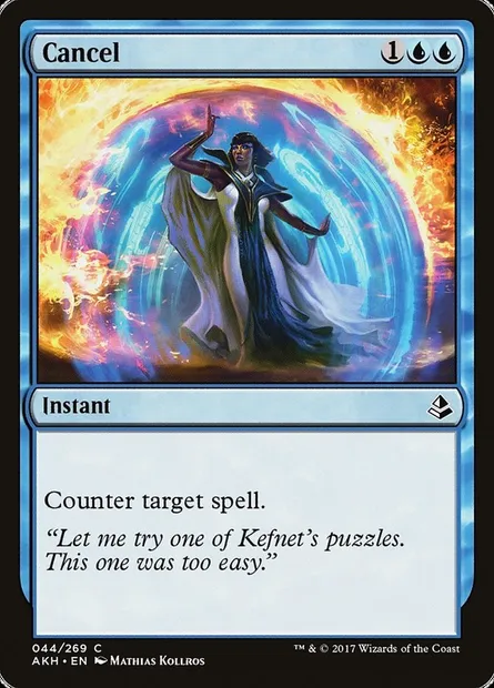 Cancel, Magic card AKH 44 — Amonkhet set