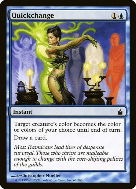 Quickchange, Magic card RAV 62 — Ravnica: City of Guilds set