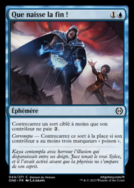 Que naisse la fin !, carte Magic ONE 44 — extension Tous Phyrexians