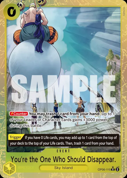 You're the One Who Should Disappear., One Piece card OP06-115 — WINGS OF THE CAPTAIN set