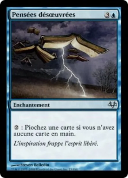 Pensées désœuvrées, carte Magic EVE 23 — extension Coucheciel