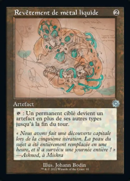 Revêtement de métal liquide, carte Magic BRR 91 — extension The Brothers' War Retro Artifacts