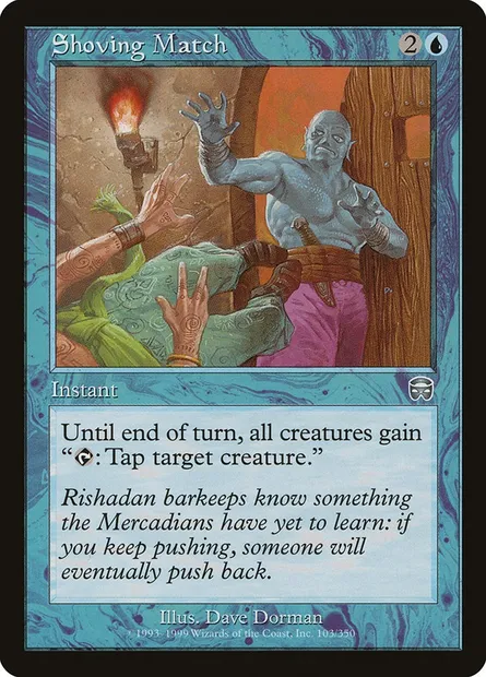 Shoving Match, Magic card MMQ 103 — Mercadian Masques set