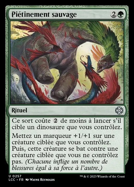 Piétinement sauvage, carte Magic LCC 257 — extension The Lost Caverns of Ixalan Commander