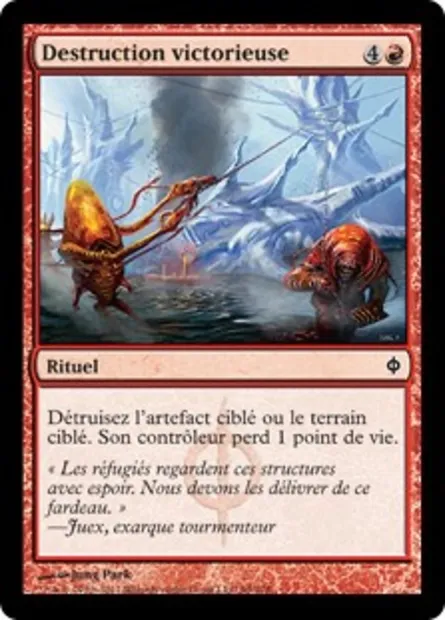 Destruction victorieuse, carte Magic NPH 99 — extension La Nouvelle Phyrexia