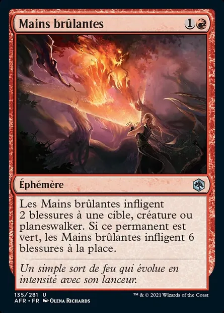 Mains brûlantes, carte Magic AFR 135 — extension Forgotten Realms: Aventures dans les Royaumes Oubliés