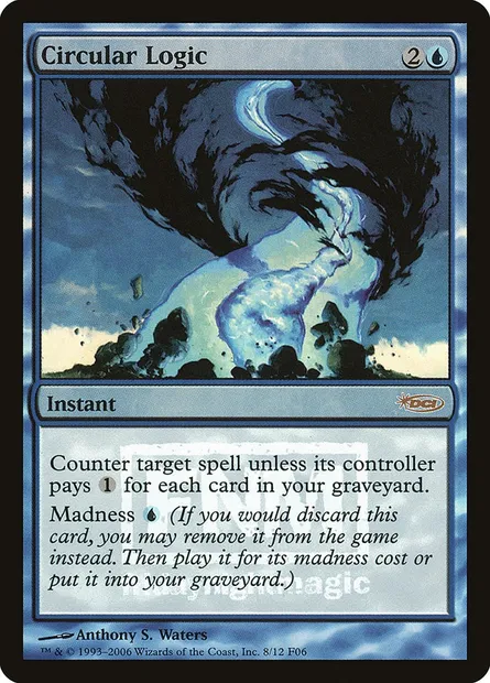 Circular Logic, Magic card F06 8 — Friday Night Magic 2006 set