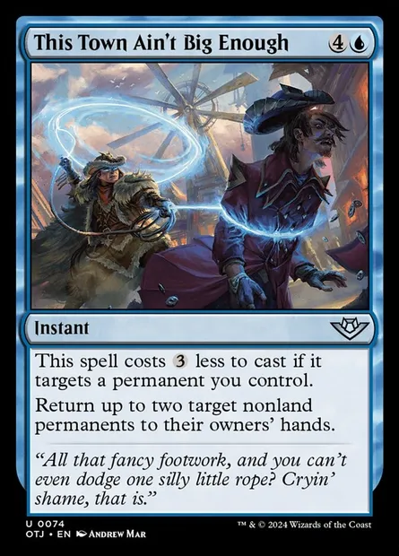 This Town Ain't Big Enough, Magic card OTJ 74 — Outlaws of Thunder Junction set