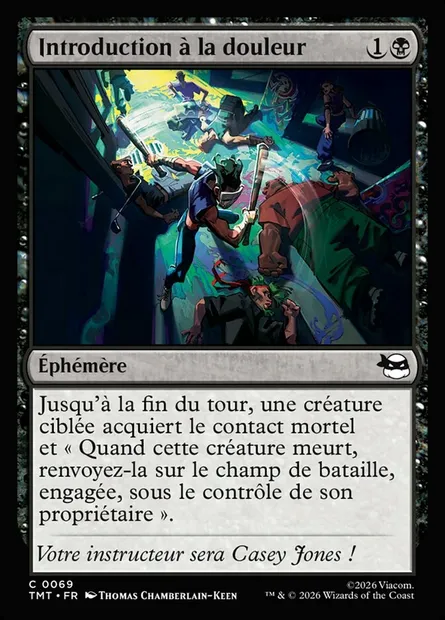 Introduction à la douleur, carte Magic TMT 69 — extension Teenage Mutant Ninja Turtles
