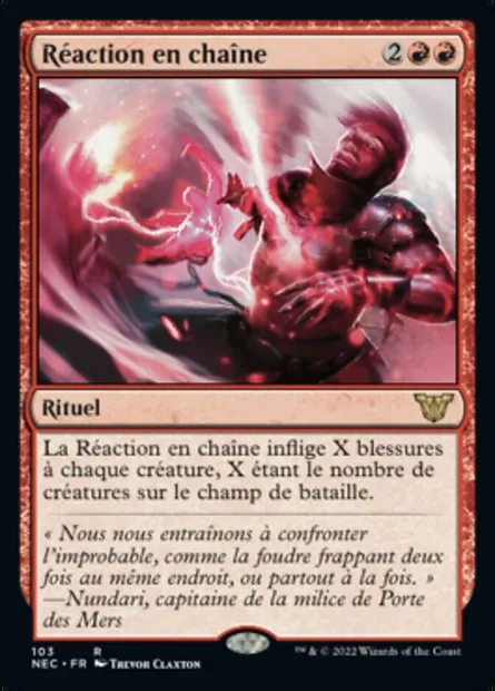 Réaction en chaîne, carte Magic NEC 103 — extension Neon Dynasty Commander