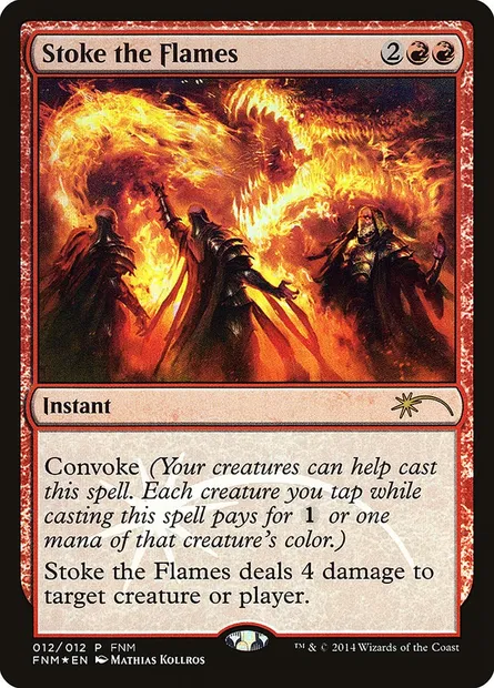 Stoke the Flames, Magic card F14 12 — Friday Night Magic 2014 set
