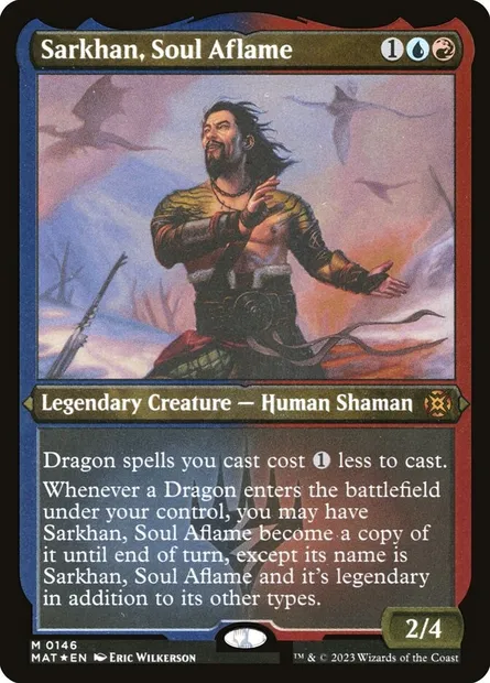 Sarkhan, Soul Aflame, Magic card MAT 146 — March of the Machine: The Aftermath set