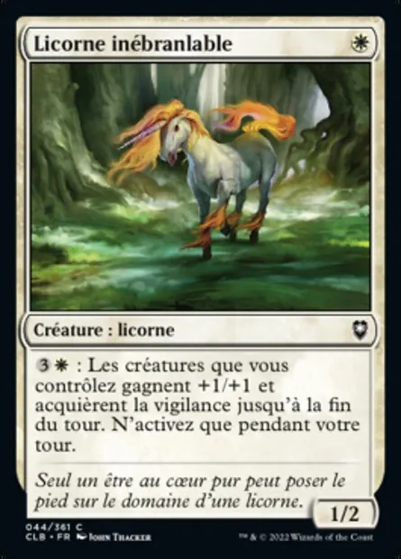 Licorne inébranlable, carte Magic CLB 44 — extension Commander Légendes : la bataille de la Porte de Baldur