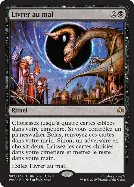 Livrer au mal, carte Magic WAR 85 — extension La guerre des Planeswalkers